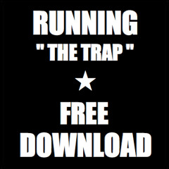 Running The Trap (Original Mix)