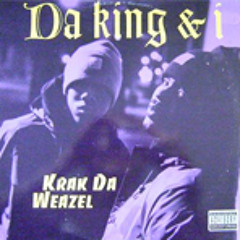 Da King & I - Krak Da Weazel (Album Version)