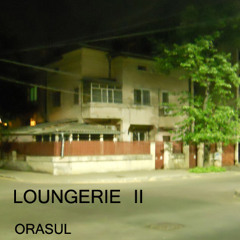 Loungerie II - Orasul