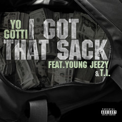 Yo Gotti ft. Young Jeezy & T.I. - "I Got That Sack Remix"  (radio)