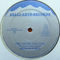Magnum Force - Girl You're Too Cool