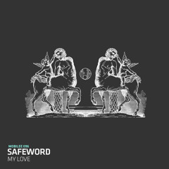 Safeword - My Love