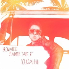 BROMANCE SUMMER MIX