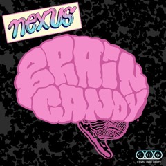 Nexus-Brain Candy (Original Mix)