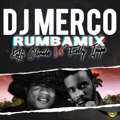 Stream Dj MeRCO RUMBAMIX-Koffi Olomide vs Fally Ipupa by MeRCO | Listen  online for free on SoundCloud