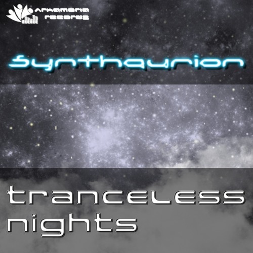 Synthaurion - Tranceless Nights (Original Mix) [Arkamoria Records] Preview