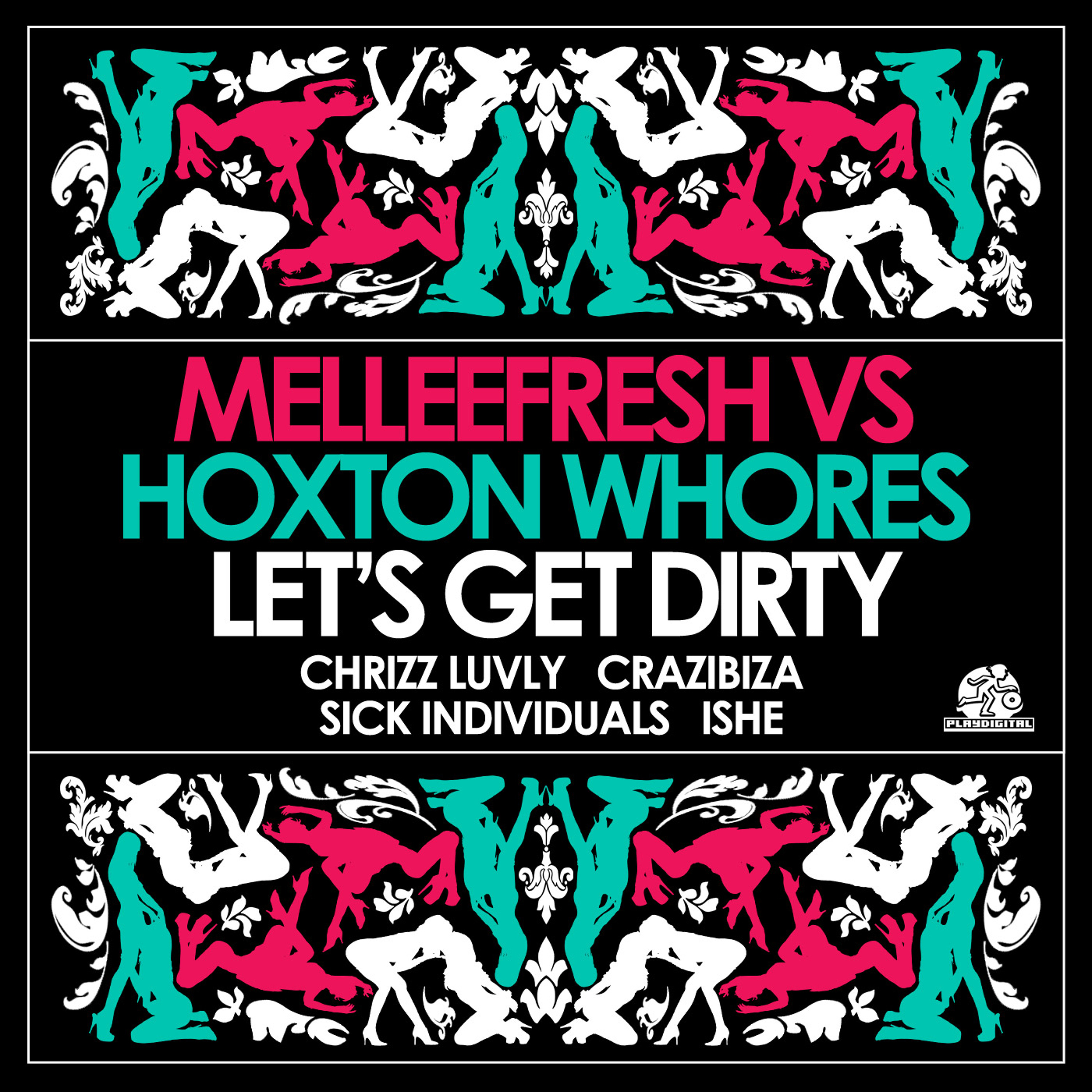 Melleefresh vs Hoxton Whores / Let's Get Dirty (Ishe Remix) episode artwork