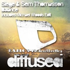 Siege & Sem Thomasson vs Tujamo & Plastik Funk - WHO Love Balance (P.A.BLO & vindiesel bootleg)