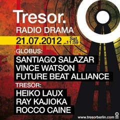 DJ Set - Radio Drama @ Tresor Berlin 21|07|2012