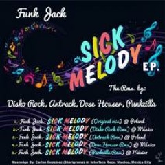 Funk Jak! - Sick Melody (Antrack Remix)[Sluts on Crack Rec.]