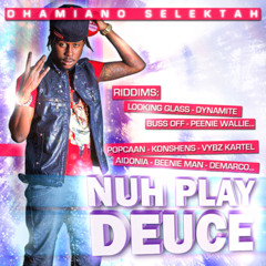 Dhamiano Selektah - Nuh Play Deuce