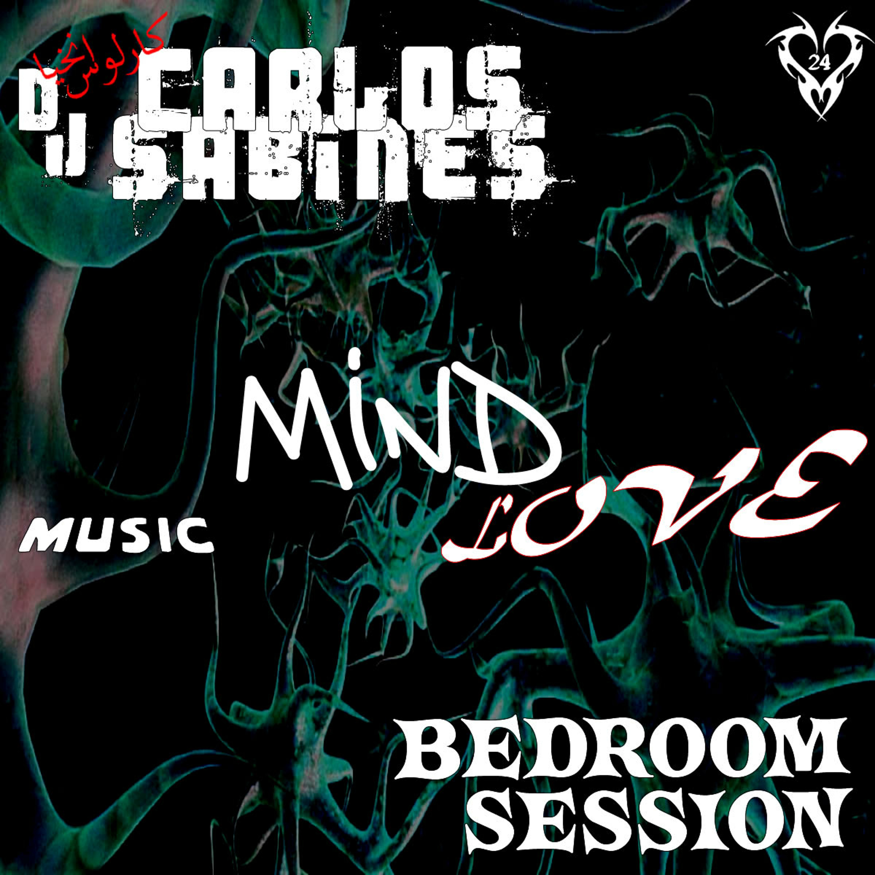 Carlos Sabines - Bedroom Session Episode 16A - Music, mind & Love episode artwork