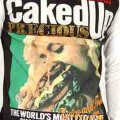 Caked Up Ft. Greedy ( BadHabbitz )