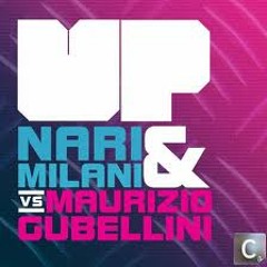 Nari & Milani Vs Maurizio Gubellini - Up (Cristian Marchi Remix)