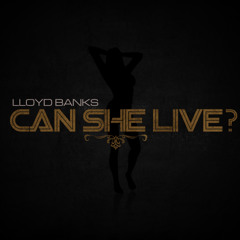 Lloyd Banks - Can She Live