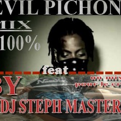 100% Mix Evil Pichon   By Dj Steph Master ( mix pour le crime )