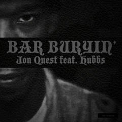 BAR BURYING (vocal) Jon Quest feat. Hubbs // Side-A