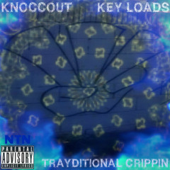 Knoccout & Key Loads - Part Of The Plan - #TrayditionalCrippin