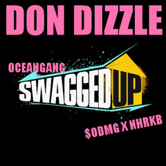 Don Dizzle - SWAGGED UP