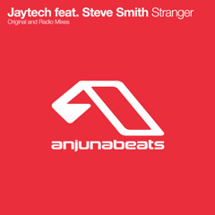 Jaytech feat. Steve Smith - Stranger