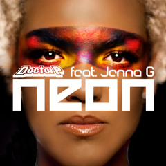 Doctor P - Neon ft Jenna G (Mizuki's Last Chance Remix) (Remix Competition Winner!)