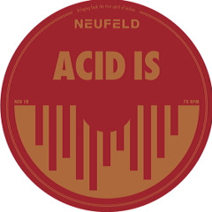 Clemens Neufeld - Acid Is (Paul Birken Remix) NEUFELD 01