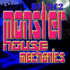 Monster House Mechanics - dj MC2: A Deep House Experience (extended edit available on BEATPORT)