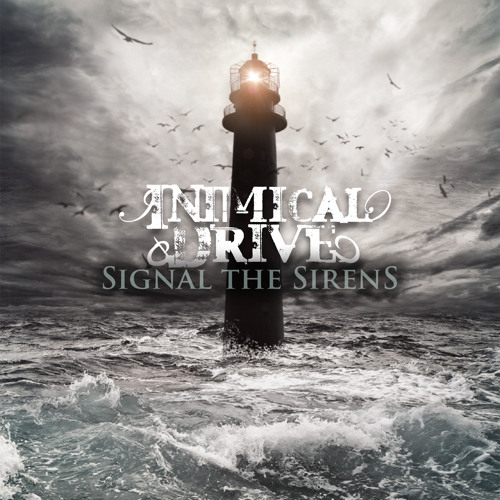 Inimical Drive - Signal the Sirens
