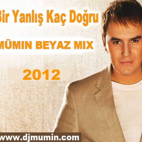 Stream Mustafa Ceceli - Bir Yanlış Kaç Doğru (Mümin Beyaz Mix) by DJ BEYAZ  | Listen online for free on SoundCloud