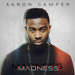 Aaron Camper - "Madness" [Okayplayer Premiere]