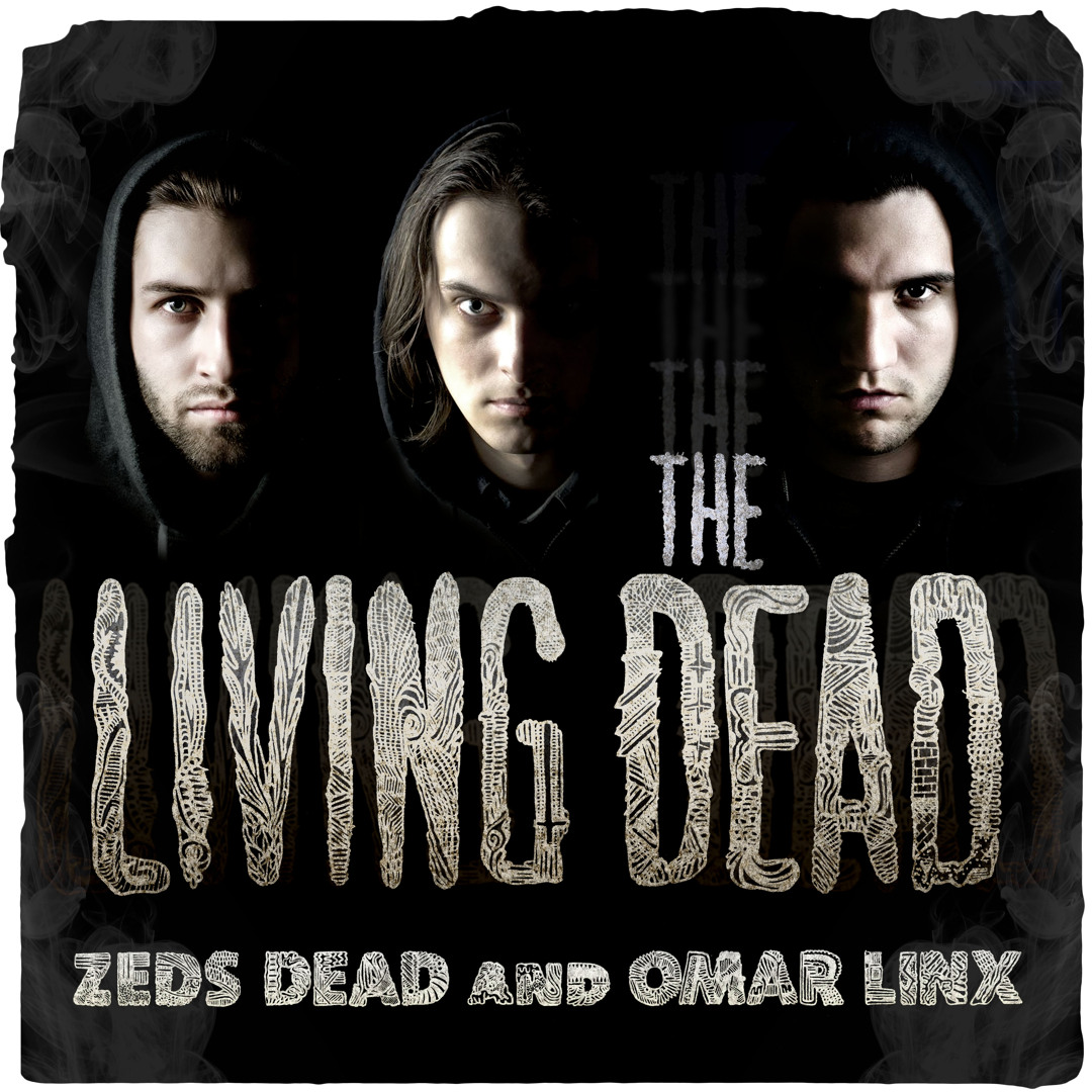その他 DUET OF THE LIVING DEAD [CD] Stream Zeds Dead | Listen to Zeds Dead and Omar LinX - The Living