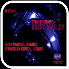 Sync Thearpy - Dirty Mac - Hugo Paixao Remix