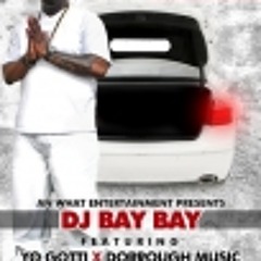 DJ Bay Bay - Truck Fulla White  EXPLICIT