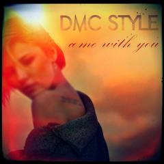DMC Style - Come With You | (Looking for label)