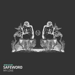 Safeword - Be The Light - Mobilee