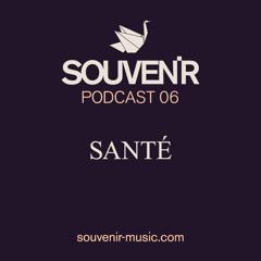 Souvenir Music Podcast by Santé