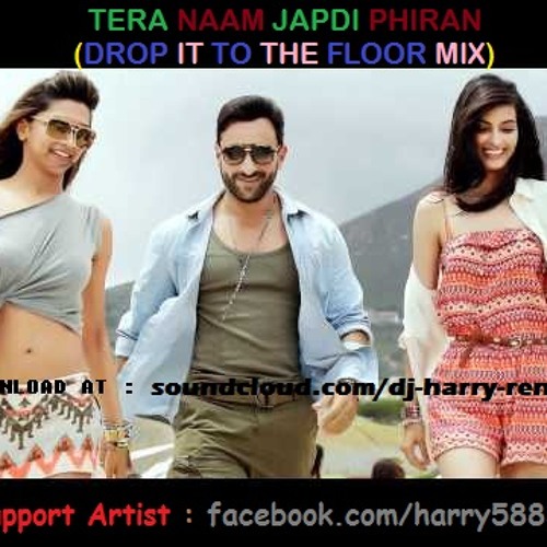 Tera Naam Japdi Phiran Dj Aviator Drop It To The Floor Mix By