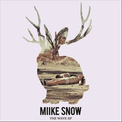 Miike Snow - The Wave (Flight Facilities Mix)
