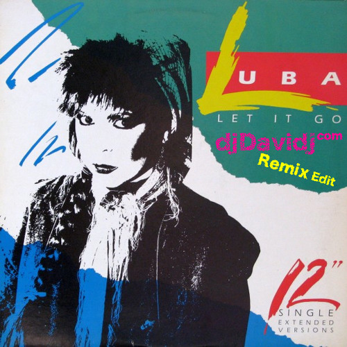 Luba Let It Go djDavidj Edit 115-89-115 bpm
