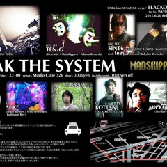 2012.06.30 'BREAK THE SYSTEM' TEN-G Full Live Set