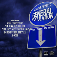 Sir Jinx Presents: The Time Is Now by General Population