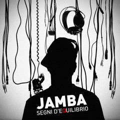 Jamba - Segni d'equlibrio - Palermo Burning - prod. DJ Dust