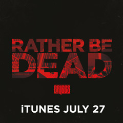 Rather Be Dead