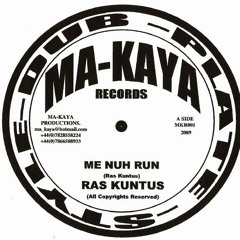 Ras Kuntus - Me Nuh Run