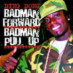DiNg DoNg - Bad Man Forward Bad Man Pull Up(NightA's 808 4 DaT AZz RMX)  320 free dl!