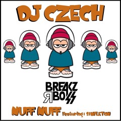 Dj Czech - Nuff Nuff Ft. Simpleton (Original 115bpm Mix) - OUT NOW ON BEATPORT