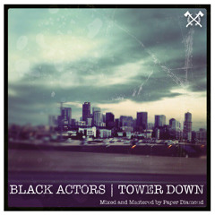 Black Actors "Tower Down"