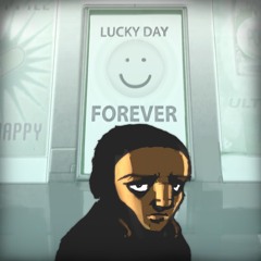 Lucky Day Forever