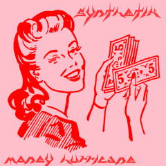 $ynthetik - Money Hurricane