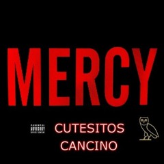 Mercy (Tribal Remix) - Cutesitos